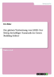 Die raumzeitliche Verbreitung des 'LEED'-Standards für 'Green Buildings'
