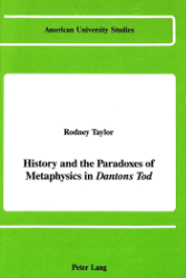 History and the Paradoxes of Metaphysics in «Dantons Tod»