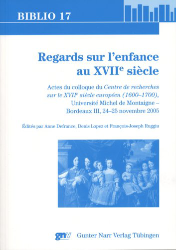 Regards sur l'enfance au XVIIe siècle