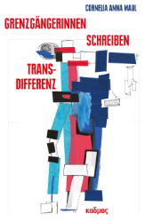 Grenzgängerinnen schreiben Transdifferenz