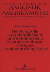 Die Symbolik von Mündlichkeit und Schriftlichkeit in James Fenimore Coopers 