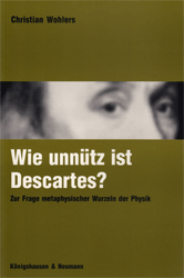 Wie unnütz ist Descartes?