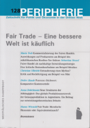 PERIPHERIE 128: Fair Trade - Eine bessere Welt ist käuflich
