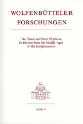 The town and state physician in Europe from the middle ages to the enlightenment