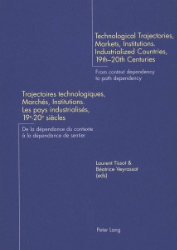 Technological Trajectories, Markets, Institutions - Industrialized Countries, 19th-20th Centuries