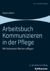 Arbeitsbuch Kommunizieren in der Pflege