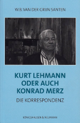 Kurt Lehmann oder auch Konrad Merz - Die Korrespondenz
