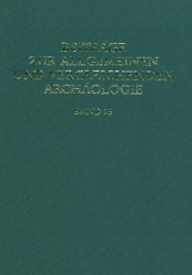 Beiträge zur Allgemeinen und Vergleichenden Archäologie. Band 23 - 2003
