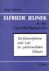 Elfriede Jelinek in der Geschlechterpresse