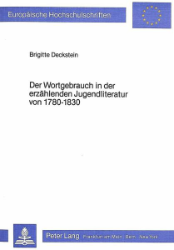 Der Wortgebrauch in der erzählenden Jugendliteratur von 1780-1830