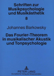 Das Fourier-Theorem in musikalischer Akustik und Tonpsychologie