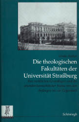 Die theologischen Fakultäten der Universität Straßburg