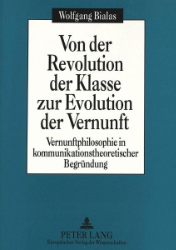 Von der Revolution der Klasse zur Evolution der Vernunft