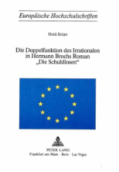 Die Doppelfunktion des Irrationalen in Hermann Brochs Roman 