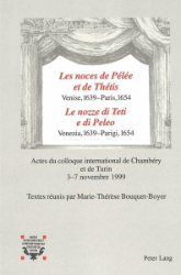 'Les noces de Pélée et de Thétis' Venise, 1639 - Paris, 1654/'Le nozze di Teti e di Peleo' Venezia, 1639 - Parigi, 1654