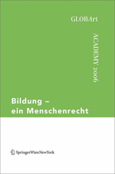 Bildung ? ein Menschenrecht: GLOBArt Academy 2006