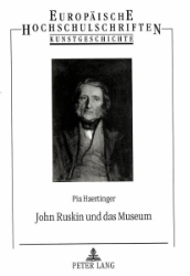 John Ruskin und das Museum