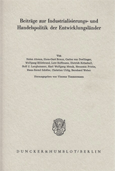 Beiträge zur Industrialisierungs- und Handelspolitik der Entwicklungsländer