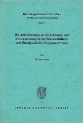 Die Anforderungen an die Leistungs- und Kostenrechnung in der Binnenschiffahrt vom Standpunkt der Programmrevision