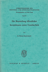Die Beurteilung öffentlicher Investitionen unter Unsicherheit