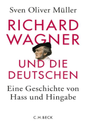 Richard Wagner und die Deutschen