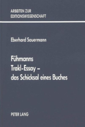 Fühmanns Trakl-Essay - das Schicksal eines Buches - Sauermann, Eberhard