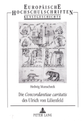 Die 'Concordantiae caritatis' des Ulrich von Lilienfeld