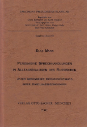 Persuasive Sprechhandlungen in Alltagsdialogen des Russischen