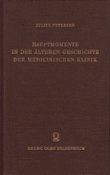 Hauptmomente in der älteren Geschichte der medicinischen Klinik