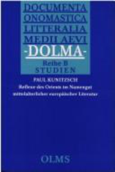 Reflexe des Orients im Namengut mittelalterlicher europäischer Literatur