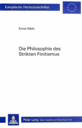 Die Philosophie des Strikten Finitismus