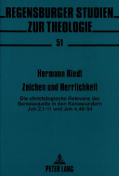 Zeichen und Herrlichkeit - Riedl, Hermann