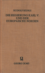 Die Regierung Karls V. und der europäische Norden