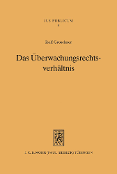 Das Überwachungsrechtsverhältnis
