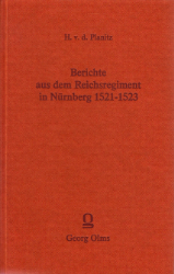 Berichte aus dem Reichsregiment in Nürnberg 1521-23