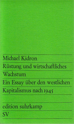 Rüstung und wirtschaftliches Wachstum. - Kidron, Michael