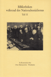 Bibliotheken während des Nationalsozialismus. Teil II