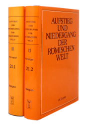 Aufstieg und Niedergang der römischen Welt (ANRW) /Rise and Decline of the Roman World. Part 2/Vol. 21/1 & 2