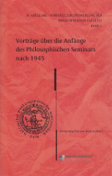 Vorträge über die Anfänge des Philosophischen Seminars nach 1945
