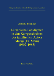 Literarische Paradigmen in den Kurzgeschichten des tamilischen Autors Mauni (Es. Mani) (1907-1985)