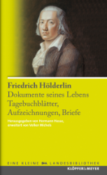 Friedrich Hölderlin - Dokumente seines Lebens