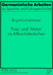 'Frau' und 'Mann' im Althochdeutschen