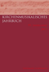 Kirchenmusikalisches Jahrbuch. 95. Jahrgang - 2011