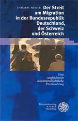 Der Streit um Migration in der Bundesrepublik Deutschland, der Schweiz und Österreich