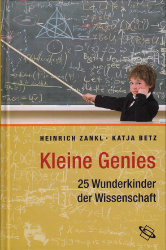 Kleine Genies - Zankl, Heinrich/Katja Betz