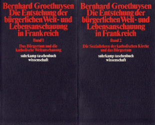 Die Entstehung der bürgerlichen Welt- und Lebensanschauung in Frankreich