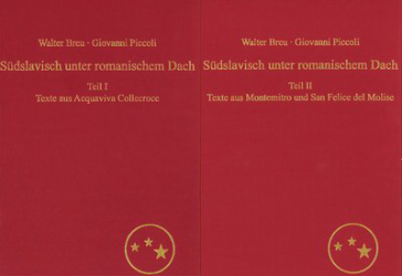 Südslavisch unter romanischem Dach