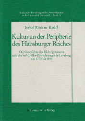 Kultur an der Peripherie des Habsburger Reiches