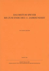 Das Bistum Speyer bis zum Ende des 11. Jahrhunderts