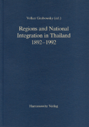 Regions and National Integration in Thailand 1892-1992